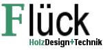 Fl�ck Holz Design + Technik